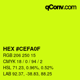 カラーコード: HEX #CEFA0F | qconv.com