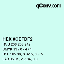 颜色代码: HEX #CEFDF2 | qconv.com
