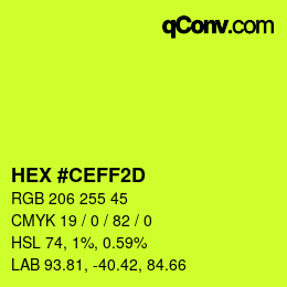 Color code: HEX #CEFF2D | qconv.com