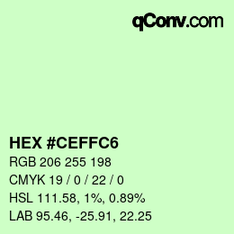 Color code: HEX #CEFFC6 | qconv.com