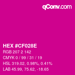 Color code: HEX #CF028E | qconv.com
