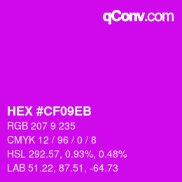 カラーコード: HEX #CF09EB | qconv.com