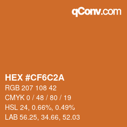 カラーコード: HEX #CF6C2A | qconv.com