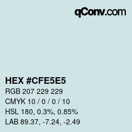 Farbcode: HEX #CFE5E5 | qconv.com