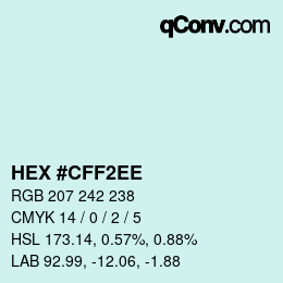 カラーコード: HEX #CFF2EE | qconv.com