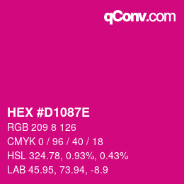 カラーコード: HEX #D1087E | qconv.com