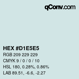 Farbcode: HEX #D1E5E5 | qconv.com