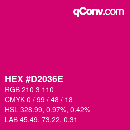 カラーコード: HEX #D2036E | qconv.com