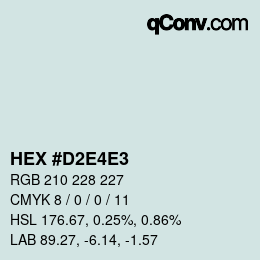 颜色代码: HEX #D2E4E3 | qconv.com