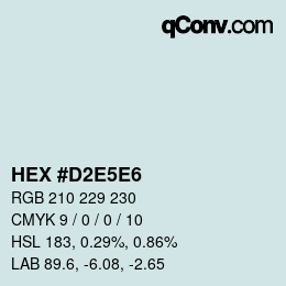 颜色代码: HEX #D2E5E6 | qconv.com