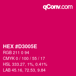 Farbcode: HEX #D3005E | qconv.com