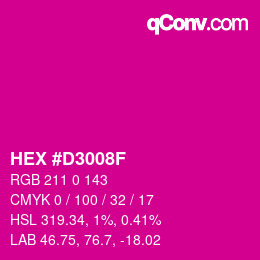 カラーコード: HEX #D3008F | qconv.com