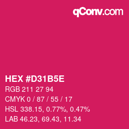 カラーコード: HEX #D31B5E | qconv.com