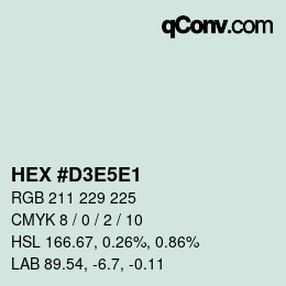 Código de color: HEX #D3E5E1 | qconv.com