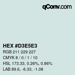 Color code: HEX #D3E5E3 | qconv.com