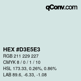 Code couleur: HEX #D3E5E3 | qconv.com