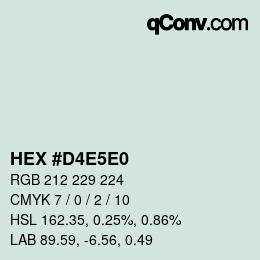 Color code: HEX #D4E5E0 | qconv.com
