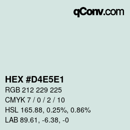 Color code: HEX #D4E5E1 | qconv.com