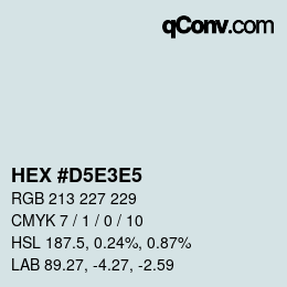 Code couleur: HEX #D5E3E5 | qconv.com