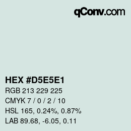 Code couleur: HEX #D5E5E1 | qconv.com