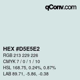 Color code: HEX #D5E5E2 | qconv.com