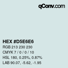 颜色代码: HEX #D5E6E6 | qconv.com