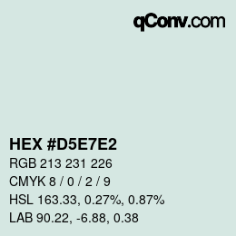 Color code: HEX #D5E7E2 | qconv.com