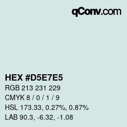 Farbcode: HEX #D5E7E5 | qconv.com