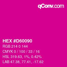 カラーコード: HEX #D60090 | qconv.com