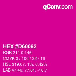 颜色代码: HEX #D60092 | qconv.com