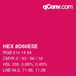 カラーコード: HEX #D60E5E | qconv.com