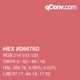 カラーコード: HEX #D6676D | qconv.com