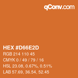 カラーコード: HEX #D66E2D | qconv.com