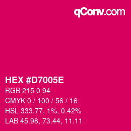 カラーコード: HEX #D7005E | qconv.com