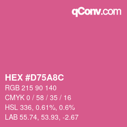 カラーコード: HEX #D75A8C | qconv.com