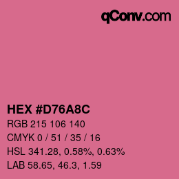 カラーコード: HEX #D76A8C | qconv.com