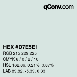 Color code: HEX #D7E5E1 | qconv.com