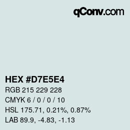 Color code: HEX #D7E5E4 | qconv.com