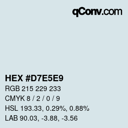 Farbcode: HEX #D7E5E9 | qconv.com