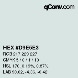 Farbcode: HEX #D9E5E3 | qconv.com