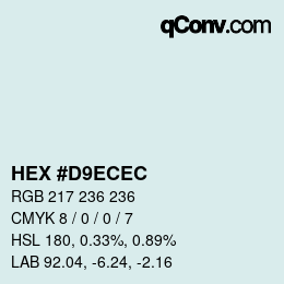 Color code: HEX #D9ECEC | qconv.com