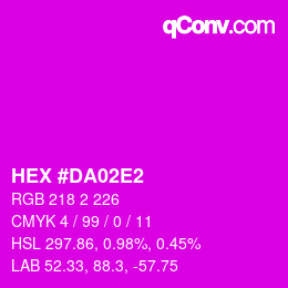カラーコード: HEX #DA02E2 | qconv.com