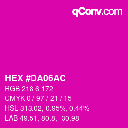 カラーコード: HEX #DA06AC | qconv.com