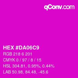カラーコード: HEX #DA06C9 | qconv.com