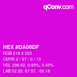 颜色代码: HEX #DA06DF | qconv.com