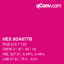 カラーコード: HEX #DA077B | qconv.com