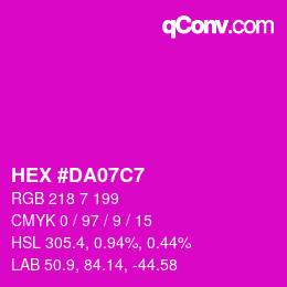Color code: HEX #DA07C7 | qconv.com