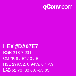 Color code: HEX #DA07E7 | qconv.com