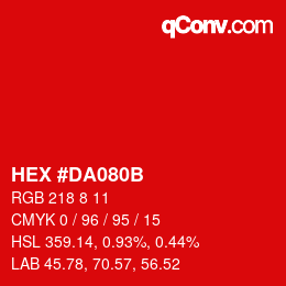 颜色代码: HEX #DA080B | qconv.com