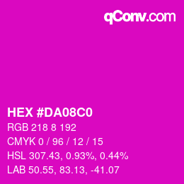 カラーコード: HEX #DA08C0 | qconv.com